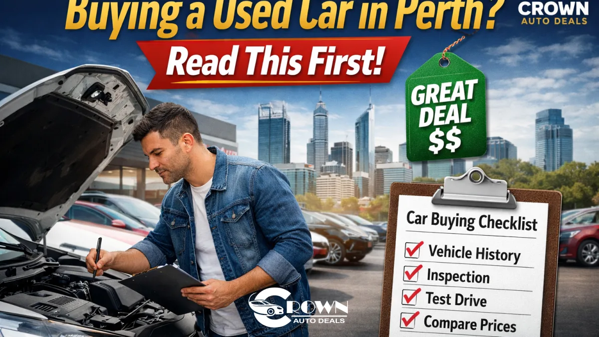 Buying a Used Car in Perth (2026 Guide) – What You Must Know Before You Buy